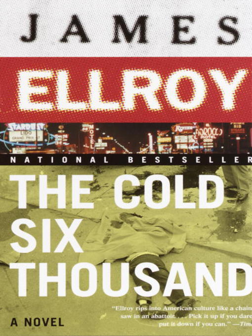 Title details for The Cold Six Thousand by James Ellroy - Wait list